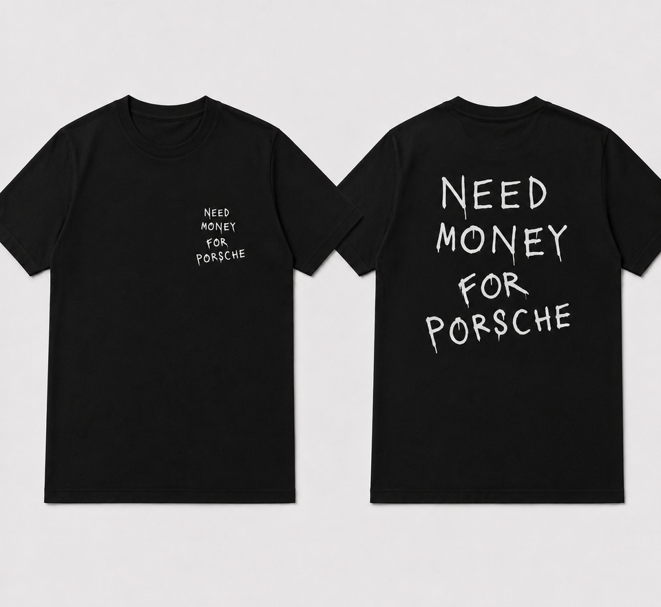PRÉ-VENDA Camisa - Need Money For Porsche